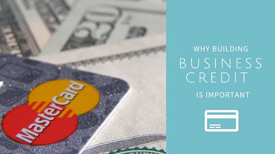 Why Building Business Credit is Important