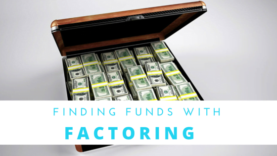 Finding Funds With Factoring