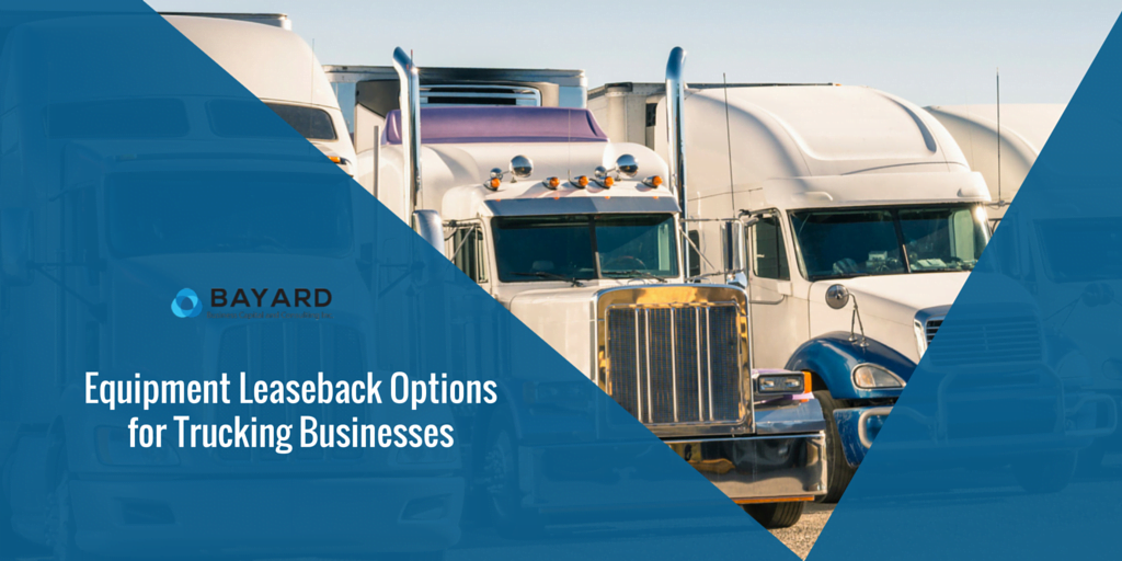 Equipment Leaseback Options For Trucking Businesses