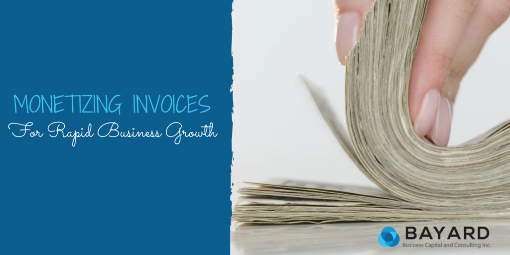 Monetizing Invoices For Rapid Business Growth